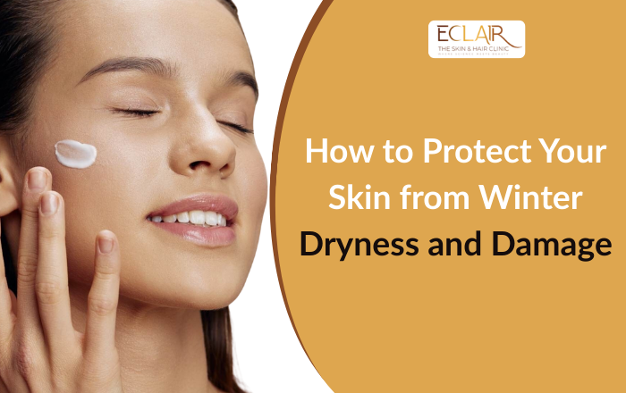 How to Protect Your Skin from Winter Dryness & Damage | Best Skin Clinic in Kharadi